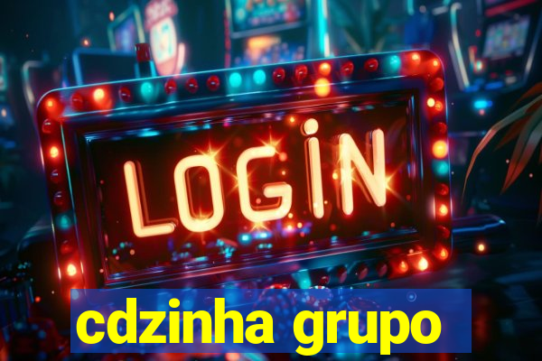 cdzinha grupo