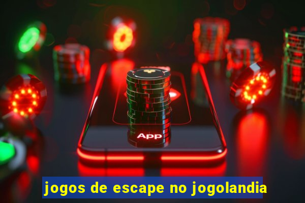 jogos de escape no jogolandia