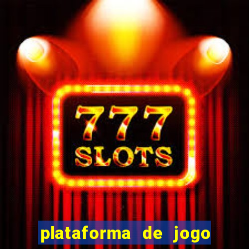 plataforma de jogo que ganha dinheiro no cadastro