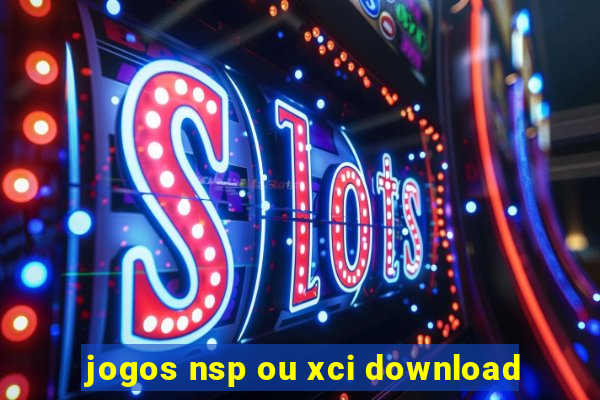 jogos nsp ou xci download