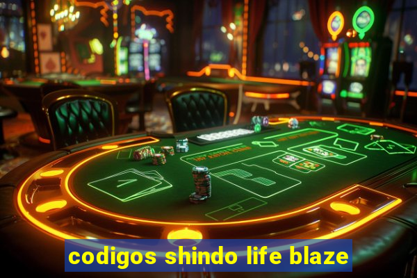 codigos shindo life blaze