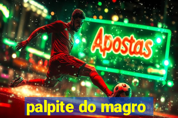 palpite do magro