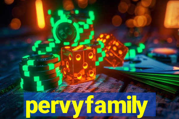 pervyfamily