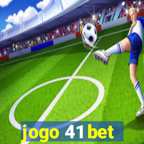 jogo 41 bet