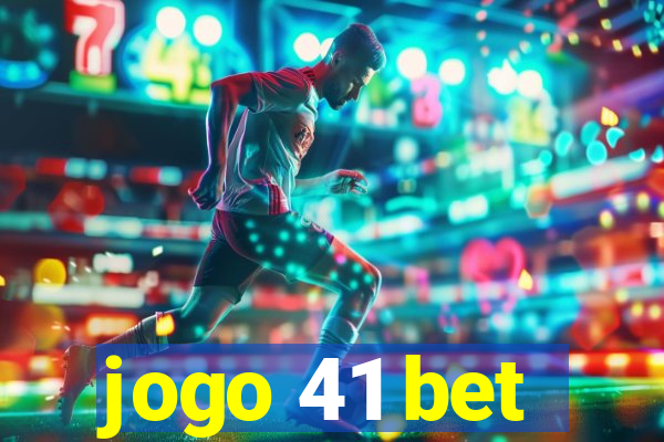 jogo 41 bet