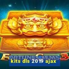 kits dls 2019 ajax