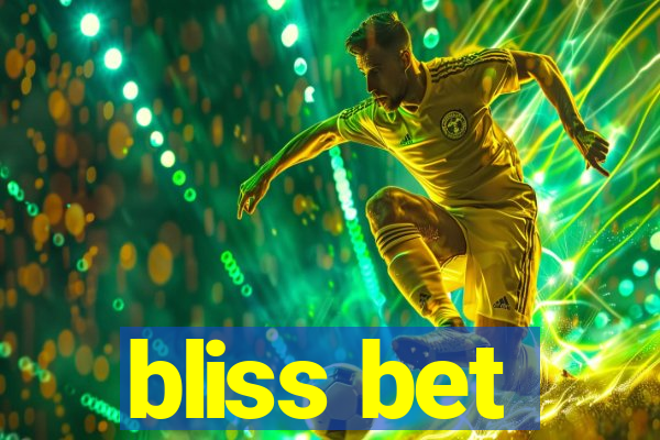 bliss bet