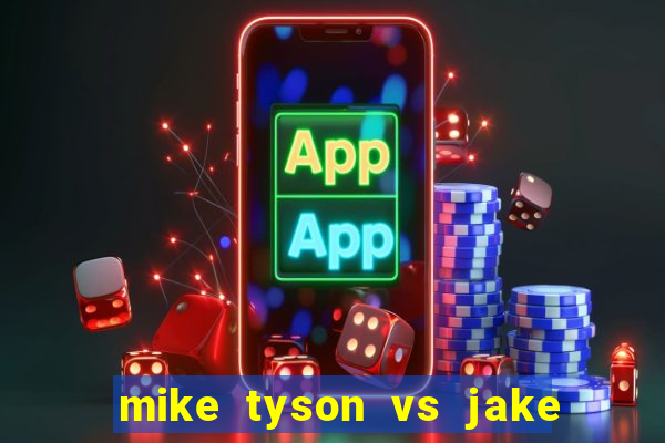 mike tyson vs jake paul assistir online