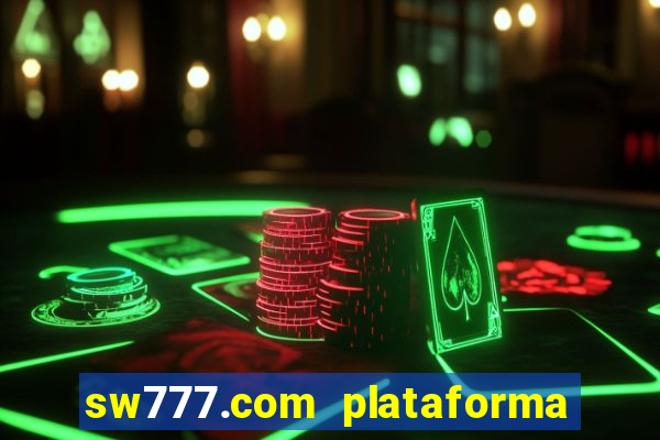 sw777.com plataforma cassino online