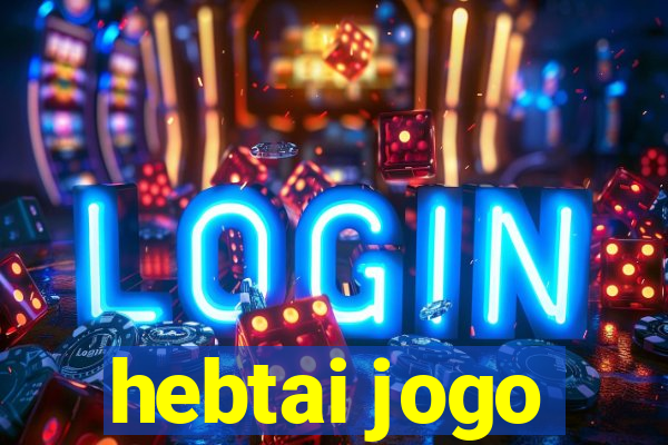 hebtai jogo