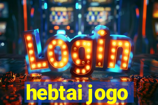 hebtai jogo