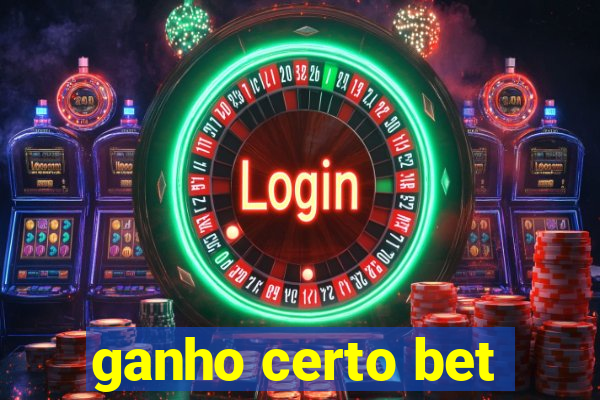 ganho certo bet