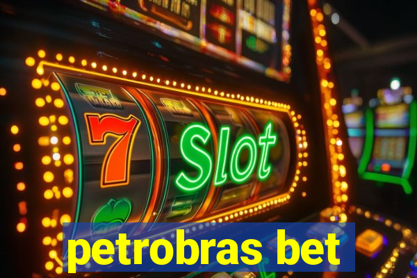 petrobras bet