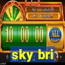 sky bri