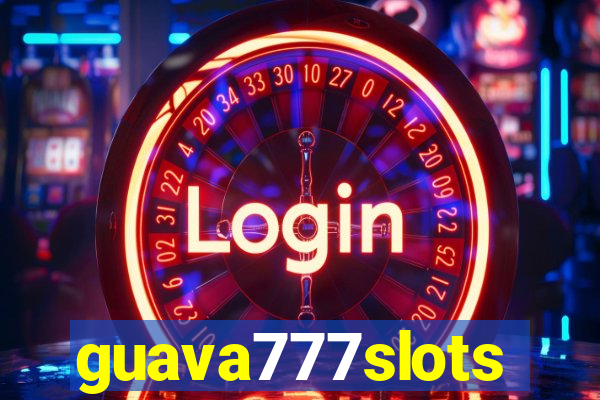 guava777slots