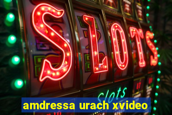 amdressa urach xvideo