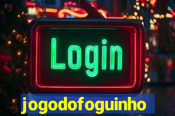 jogodofoguinho