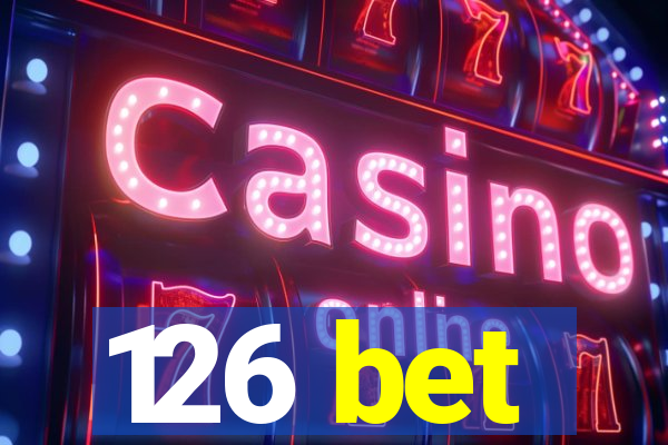 126 bet