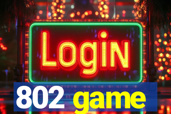 802 game