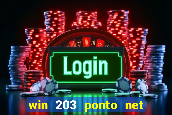 win 203 ponto net jogo download