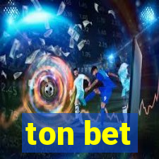 ton bet