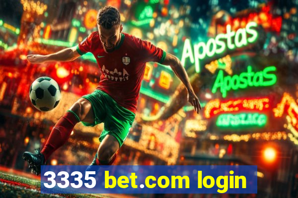 3335 bet.com login