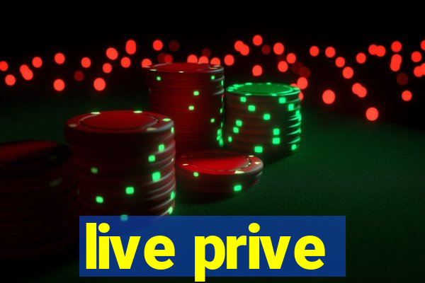 live prive