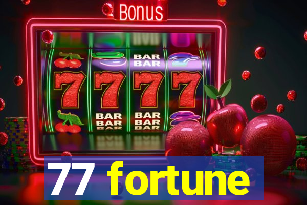 77 fortune