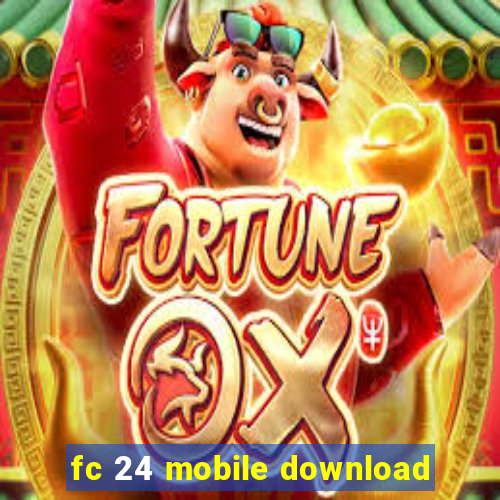 fc 24 mobile download
