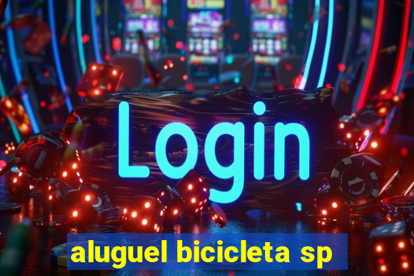 aluguel bicicleta sp