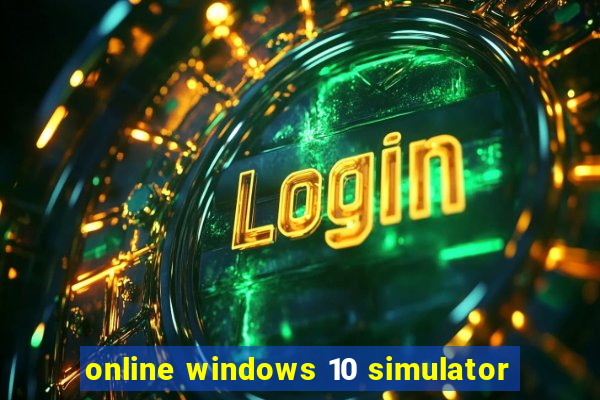 online windows 10 simulator