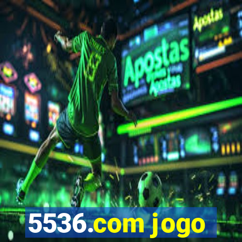 5536.com jogo