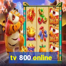 tv 800 online