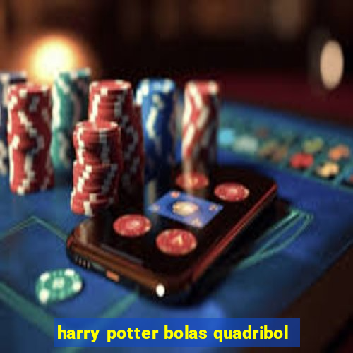 harry potter bolas quadribol