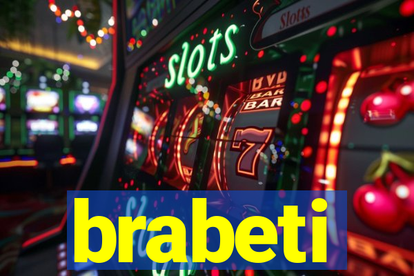 brabeti