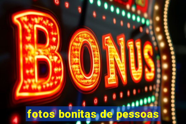 fotos bonitas de pessoas