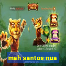 mah santos nua