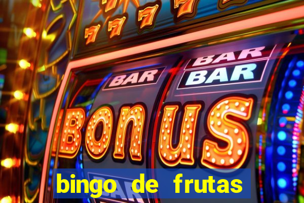 bingo de frutas para imprimir pdf