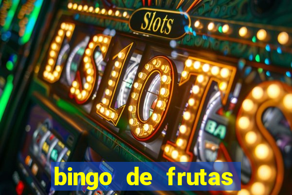 bingo de frutas para imprimir pdf