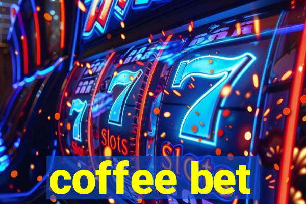 coffee bet
