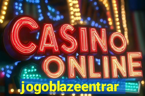 jogoblazeentrar