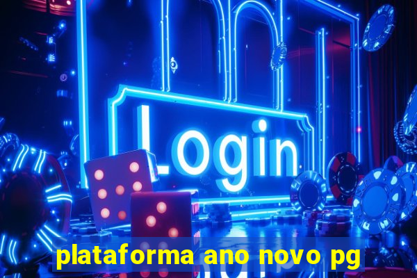 plataforma ano novo pg