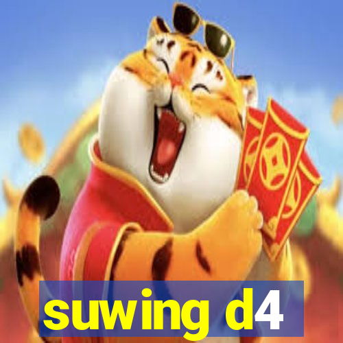 suwing d4