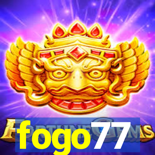 fogo77