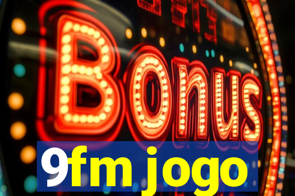 9fm jogo