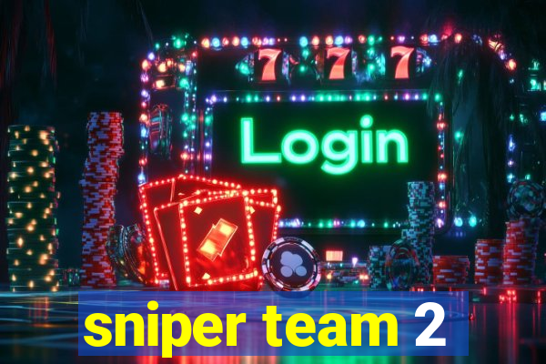 sniper team 2