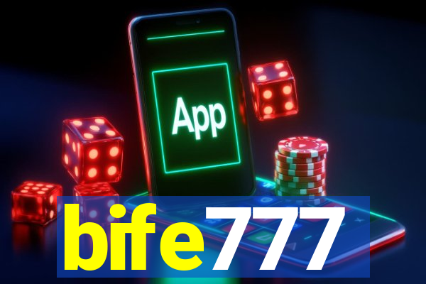 bife777