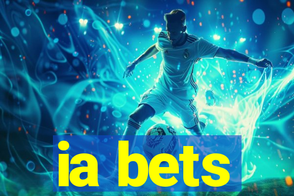 ia bets