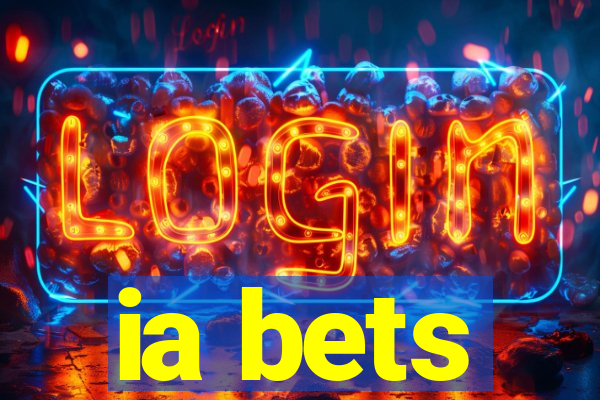 ia bets