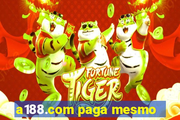 a188.com paga mesmo